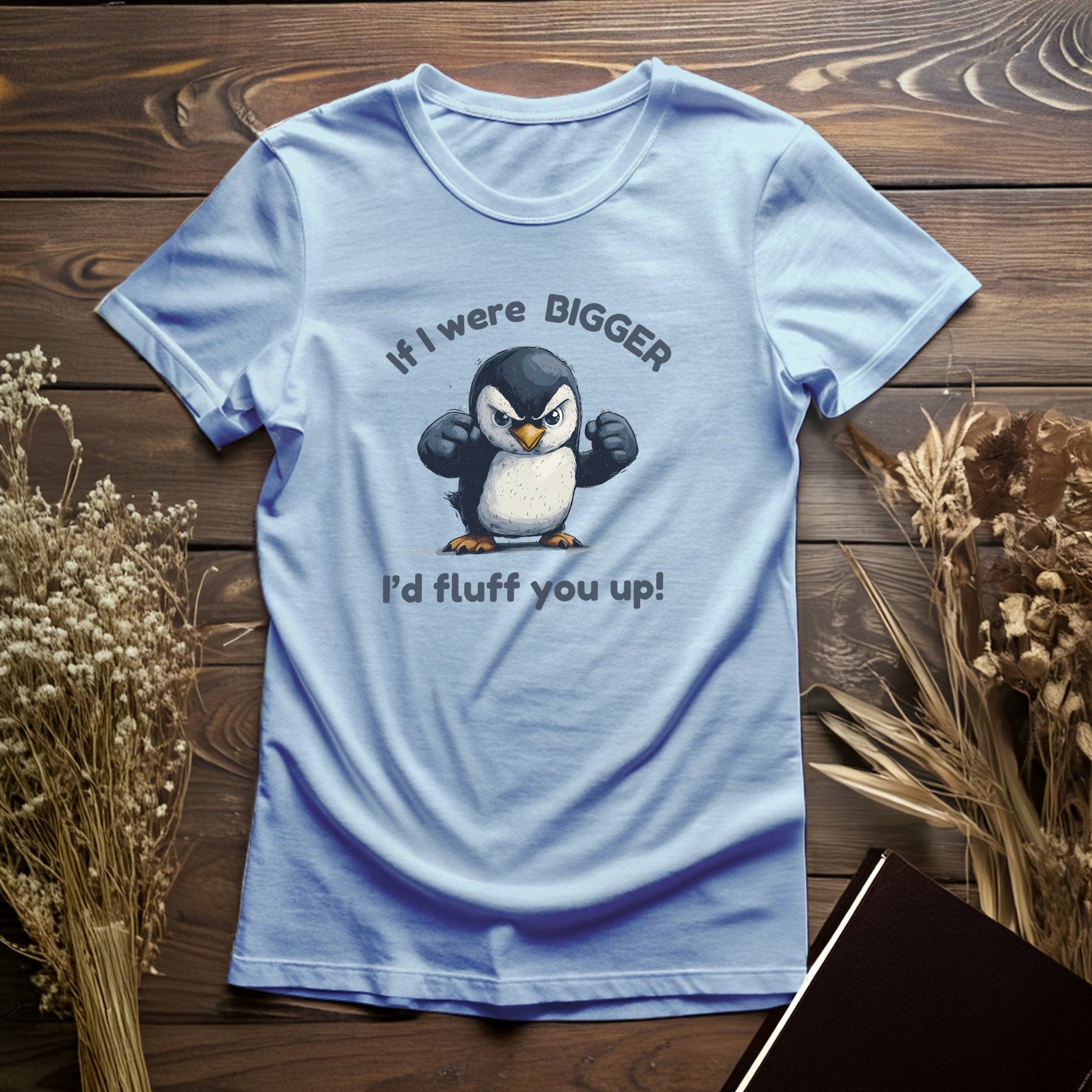 Angry Penguin with Funny Quote T Shirt Geographix Apparel Company